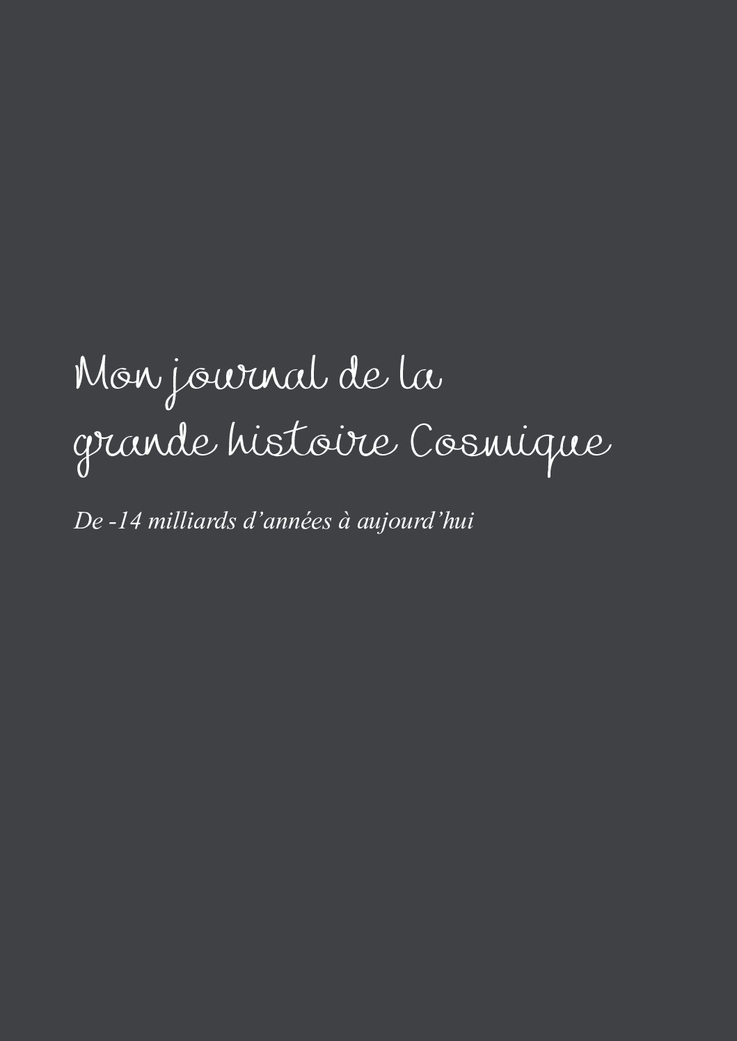 Journal de la grande histoire cosmique