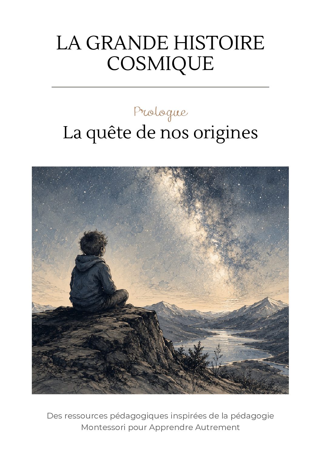 La Grande Histoire Cosmique - La quête de nos origines
